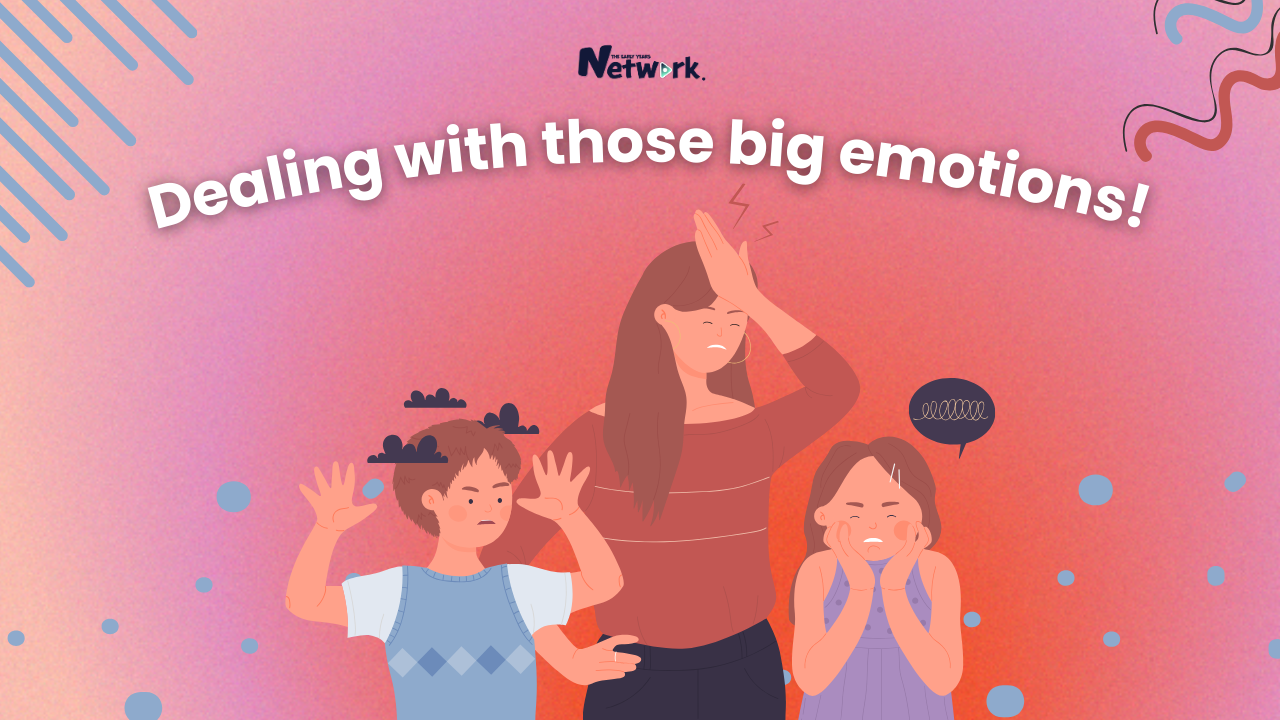 Helping children deal with those big emotions 1
